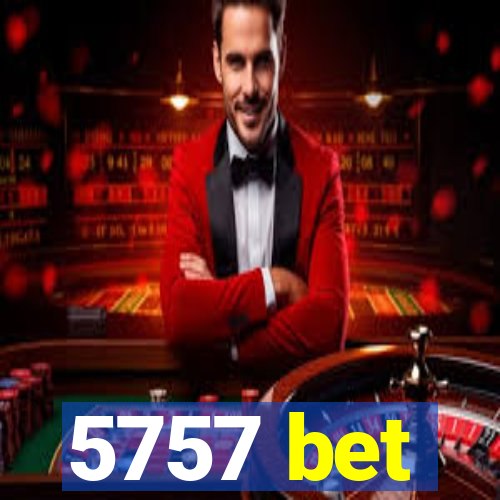 5757 bet